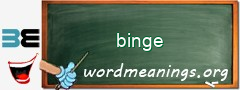 WordMeaning blackboard for binge